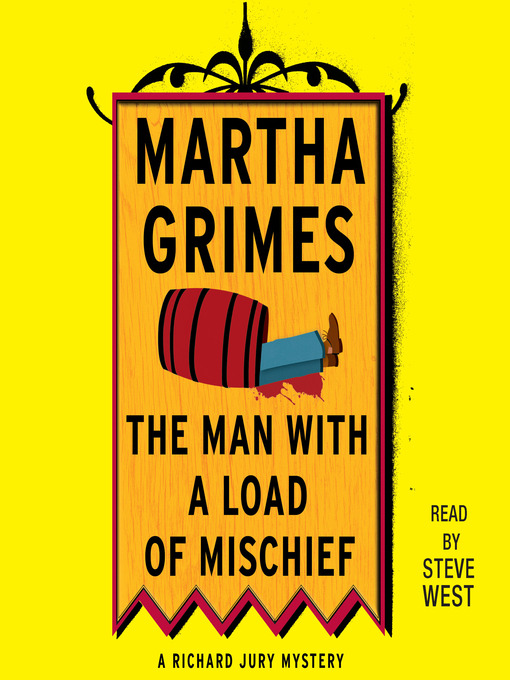 Title details for The Man With a Load of Mischief by Martha Grimes - Wait list
